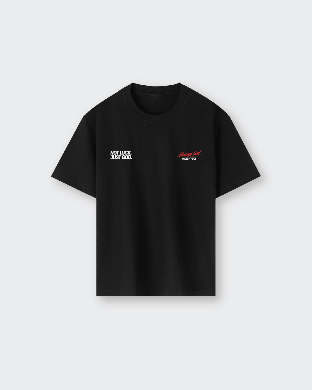 Not Luck Just God Black Heavyweight Loose Fit Tee | House of Peace®